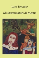 Gli Sterminatori di Mostri 8827853065 Book Cover