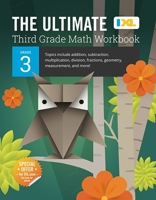 The Ultimate Grade 3 Math Workbook (IXL Workbooks) 1947569503 Book Cover