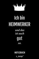 Notizbuch f�r Heimwerker: Originelle Geschenk-Idee [120 Seiten kariertes blanko Papier] 1709902175 Book Cover