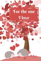For the one I love: A guided journal with get-to-know-you questions for couples, newlyweds, husband, wife, girlfriend, boyfriend, fiance, partner or loved one B084DH625G Book Cover