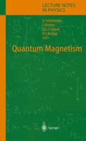 Quantum Magnetism (Lecture Notes in Physics) 3642059767 Book Cover