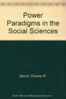 Power Paradigms in the Social Sciences 081913287X Book Cover