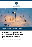 Lehrertätigkeit im Klassenzimmer und politische Kultur (German Edition) 6207000811 Book Cover