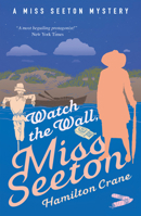 Watch the Wall, Miss Seeton 1788421167 Book Cover