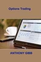 Options Trading: Placing Your First Trade, Understanding Options Pricing: Analyzing Your Results 1806032988 Book Cover