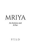 Mriya: An Actress and A Fan B0DVLKV99X Book Cover