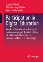 Participation in Digital Education: Results of the Educational Study of the Genossenschaft Der Werkstätten Für Behinderte Menschen in Nord 3658406534 Book Cover