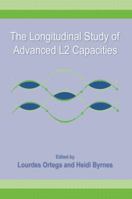The Longitudinal Study of Advanced L2 Capacities 0415882192 Book Cover