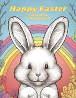Easter Coloring and Activity Book: Easter Coloring Fun and Activities B0BW2MGXRR Book Cover