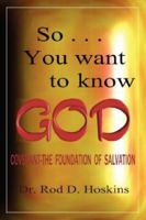 So...You want to know God 1597819212 Book Cover