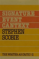 Signature Event Cantext: Essays (Writer As Critic Series, Vol 2) 0920897681 Book Cover