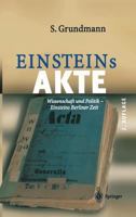 Einsteins Akte: Wissenschaft und Politik - Einsteins Berliner Zeit 3642621856 Book Cover