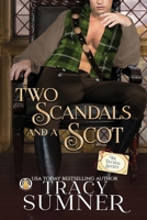 Two Scandals and a Scot 3985362343 Book Cover