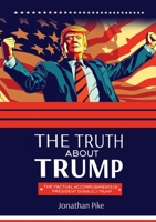 The Truth about Trump 1637927525 Book Cover