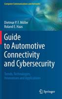 Guide to Automotive Connectivity and Cybersecurity: Trends, Technologies, Innovations and Applications 331973511X Book Cover