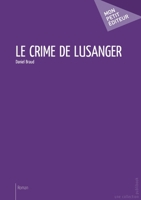 Le Crime de Lusanger (French Edition) 2748360192 Book Cover