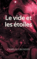 Le vide et les étoiles: Fragments de jeunesse à vif (French Edition) 2322571520 Book Cover
