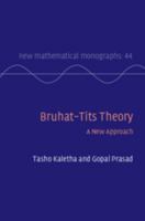 Bruhat–Tits Theory: A New Approach 1108831966 Book Cover