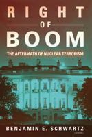 Right of Boom: What Follows an Untraceable Nuclear Attack? 1468309943 Book Cover