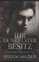 Ihr Dunkelster Besitz (Baryshev Bratva - edición alemana) (German Edition) B0GJK3R4LL Book Cover