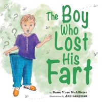 The Boy Who Lost His Fart 1778196748 Book Cover