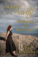 Signore, Ascolta! My Journey with Brain Cancer 1771434058 Book Cover