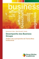 Desempenho dos Business Groups: Análise sob a perspectiva da Teoria (Neo) Institucional 6202047127 Book Cover