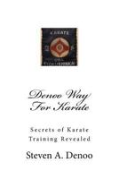 Denoo Way for Karate: Secrets of Karate Training Revealed 1986524612 Book Cover