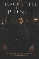 Blacklisted By The Prince B0HG7PL8SJ Book Cover