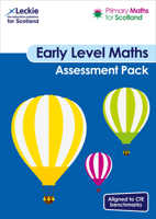Primary Maths for Scotland – Primary Maths for Scotland Early Level Assessment Pack: For Curriculum for Excellence Primary Maths 0008392463 Book Cover