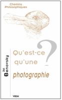 Qu'est-Ce Qu'une Photographie? 271162322X Book Cover