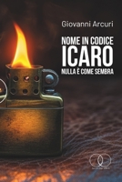 Nome in codice Icaro: nulla è come sembra (Italian Edition) B0F6LHK9PK Book Cover