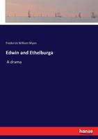 Edwin and Ethelburga 3337304583 Book Cover