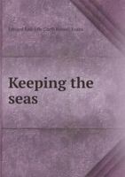 Keeping the seas 5519467102 Book Cover