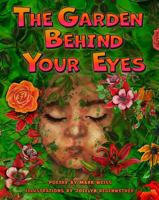 The Garden Behind Your Eyes B0G256KRSG Book Cover