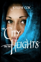 The City on the Heights 0976465965 Book Cover