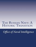 The Russian Navy: A Historic Transition 1523297727 Book Cover