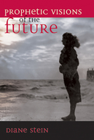 Prophetic Visions of the Future 1580910467 Book Cover