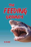 The Feeding Grounds 1491803738 Book Cover