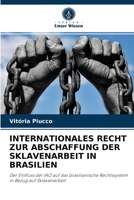 Internationales Recht Zur Abschaffung Der Sklavenarbeit in Brasilien 6204014803 Book Cover