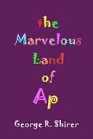The Marvelous Land of Ap 1481217666 Book Cover