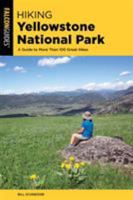 Hiking Yellowstone National Park 1560445645 Book Cover