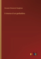 Il rimorso di un garibaldino (Italian Edition) 3385083443 Book Cover