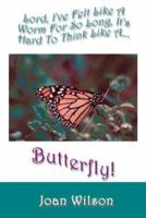 Lord, I've Felt Like a Worm for So Long, It's Hard to Think Like a Butterfly 096362590X Book Cover