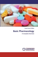 Basic Pharmacology: A Complete Overveiw 6200787247 Book Cover
