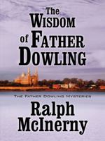 The Wisdom of Father Dowling 1410413705 Book Cover