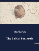 The Balkan Peninsula 9369426884 Book Cover