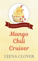 Mango Chili Cruiser B0B7QB2NDC Book Cover