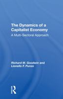 The Dynamics of a Capitalist Economy: A Multi-Sectoral Approach 0367291371 Book Cover
