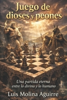 Juego de Dioses Y Peones: Mitolog 1520577761 Book Cover
